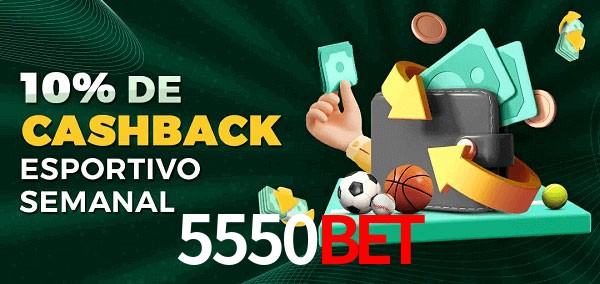10% de bônus de cashback na 5550bet